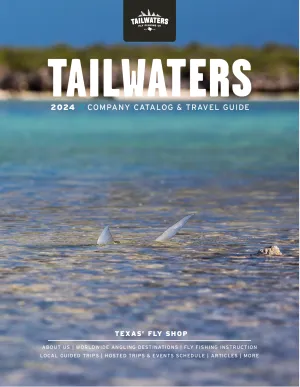 2024 Tailwaters Fly Fishing Company Catalog & Travel Guide